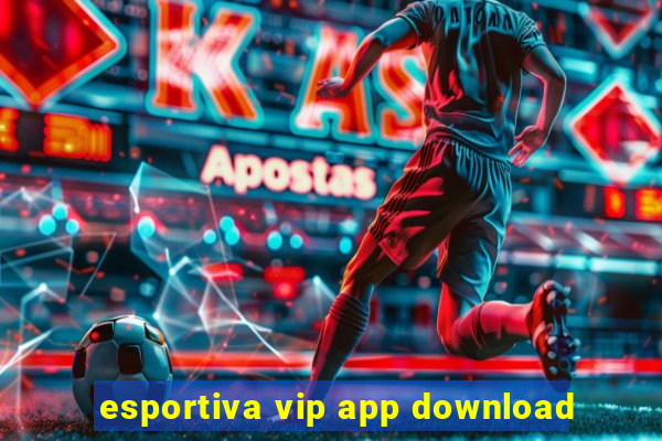 esportiva vip app download